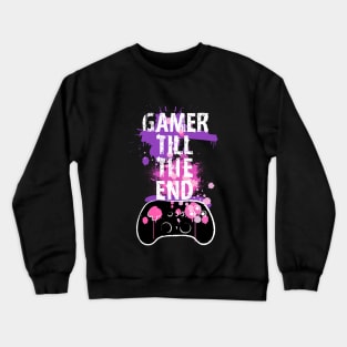 Gamer Till The End Crewneck Sweatshirt